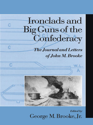 cover image of Ironclads and Big Guns of the Confederacy
